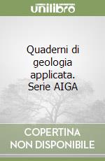 Quaderni di geologia applicata. Serie AIGA libro