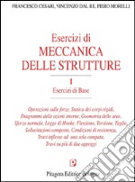 Esercizi di meccanica delle strutture. Vol. 1: Esercizi di base libro