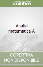 Analisi matematica A