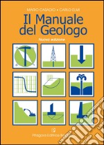 Il manuale del geologo libro