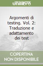 Argomenti di testing. Vol. 2: Traduzione e adattamento dei test libro