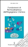 Fondamenti di termodinamica dell'ingegneria chimica libro