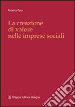 La creazione di valore nelle imprese sociali