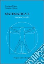 Matematica 2. Teoria ed esercizi 