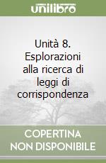 Unità 8. Esplorazioni alla ricerca di leggi di corrispondenza libro