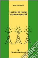 Lezioni di campi elettromagnetici libro