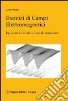 Esercizi di campi elettromagnetici libro