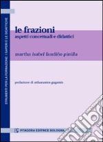 Le frazioni. Aspetti concettuali e didattici