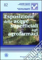 Esposizione delle acque superficiali agli agrofarmaci libro