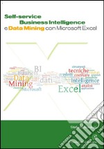 Self. Service business intelligence e data mining con microsoft excel libro