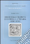 I diari della creatività scientifica e letteraria (1980-2005) libro