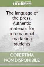 The language of the press. Authentic materials for international marketing students