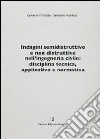 Indagini semidistruttive e non distruttive nell'ingegneria civile: disciplina tecnica, applicativa e formativa libro