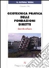 Geotecnica pratica delle fondazioni dirette libro