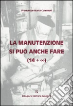 La manutenzione si può anche fare libro