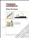 Finanza aziendale. Temi d'esame libro