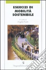 Esercizi di mobilità sostenibile libro