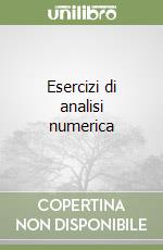 Esercizi di analisi numerica libro