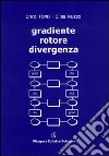 Gradiente, rotore, divergenza libro