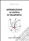 Introduzione ai sistemi di trasporto libro