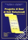 Progetto di basi di dati relazionali. Lezioni ed esercizi libro