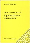 Esercizi e complementi di algebra lineare e geometria libro