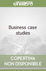 Business case studies libro