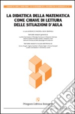 La didattica della matematica come chiave di lettura delle situazioni d'aula libro