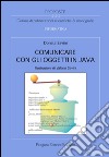 Comunicare con gli oggetti in Java libro