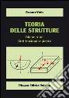 Teoria delle strutture. Vol. 1: Stati tensionali e piastre libro