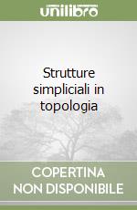 Strutture simpliciali in topologia libro