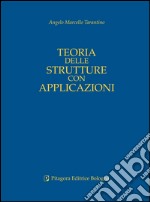 Teoria delle strutture con applicazioni libro