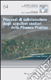 Processi di salinizzazione degli acquiferi costieri della pianura pontina libro