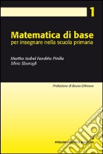 Matematica di base per insegnare nella scuola primaria libro