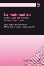 La matematica dalla scuola dell'infanzia alla scuola primaria