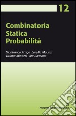 Combinatoria. Statistica. Probabilità