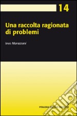 Una raccolta ragionata di problemi libro