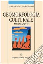 Geomorfologia culturale libro