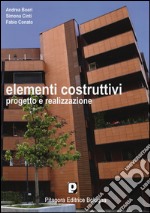 Elementi costruttivi. Progetto e realizzazione libro