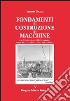 Fondamenti di costruzione di macchine. La meccanica delle strutture vista da uno strutturalista meccanico libro di Strozzi Antonio