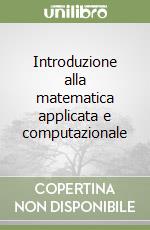 Introduzione alla matematica applicata e computazionale