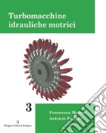 Turbomacchine idrauliche motrici