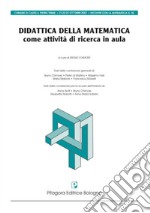 Didattica della matematica come attività di ricerca in aula libro