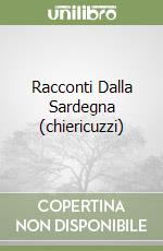 Racconti Dalla Sardegna (chiericuzzi) libro