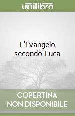 L'Evangelo secondo Luca libro