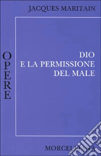 Dio e la permissione del male