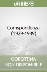 Corrispondenza (1929-1939) libro