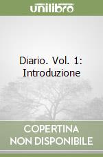 Diario. Vol. 1: Introduzione libro