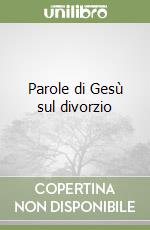 Parole di Gesù sul divorzio