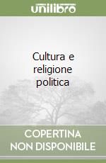 Cultura e religione politica libro